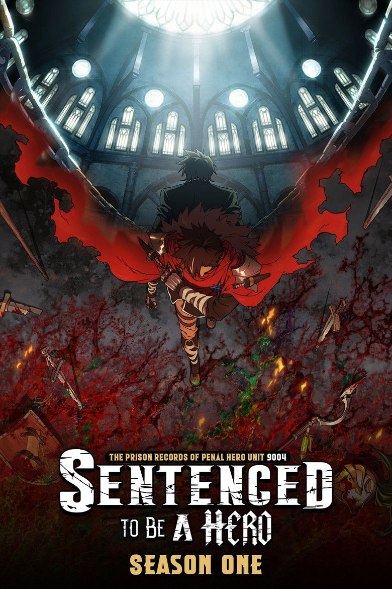 Sentenced to Be a Hero: Season 1